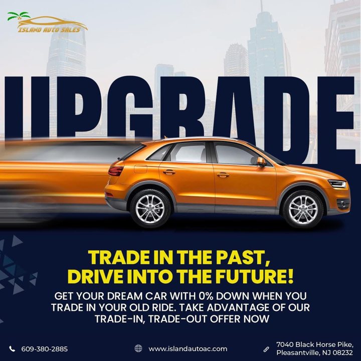Island Auto Sales Upgrade trade-in post